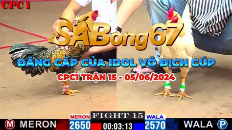 CPC1 TRẬN 15 06/06/2024 .